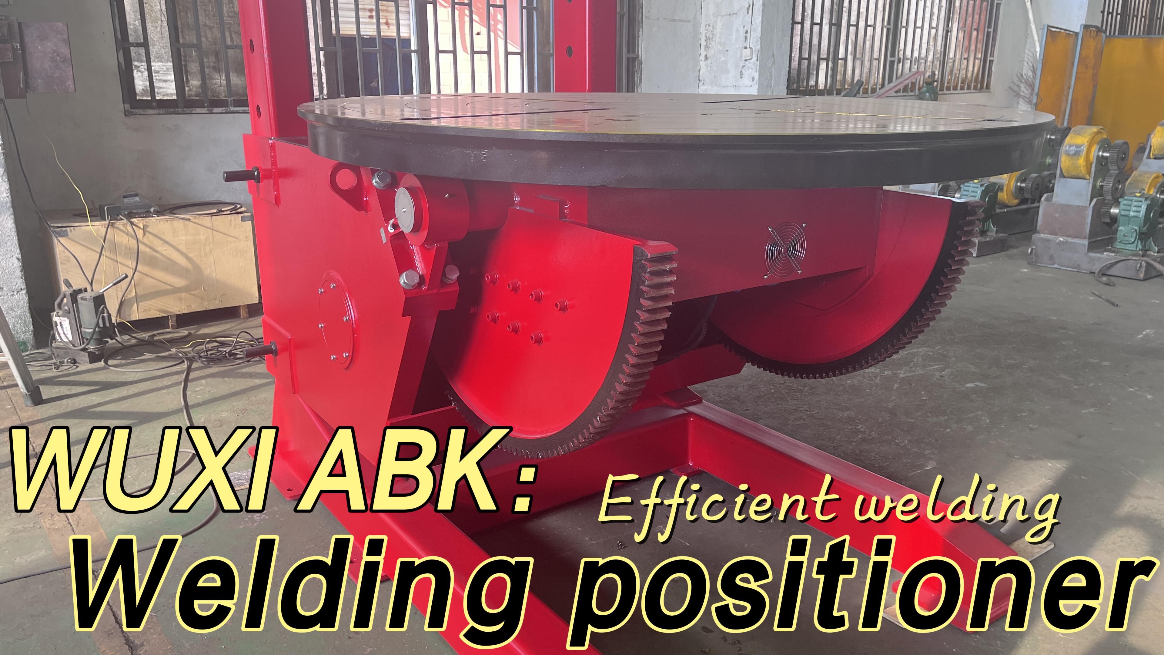 Unlocking Efficiency and Precision: The Benefits of a Welding Positioner