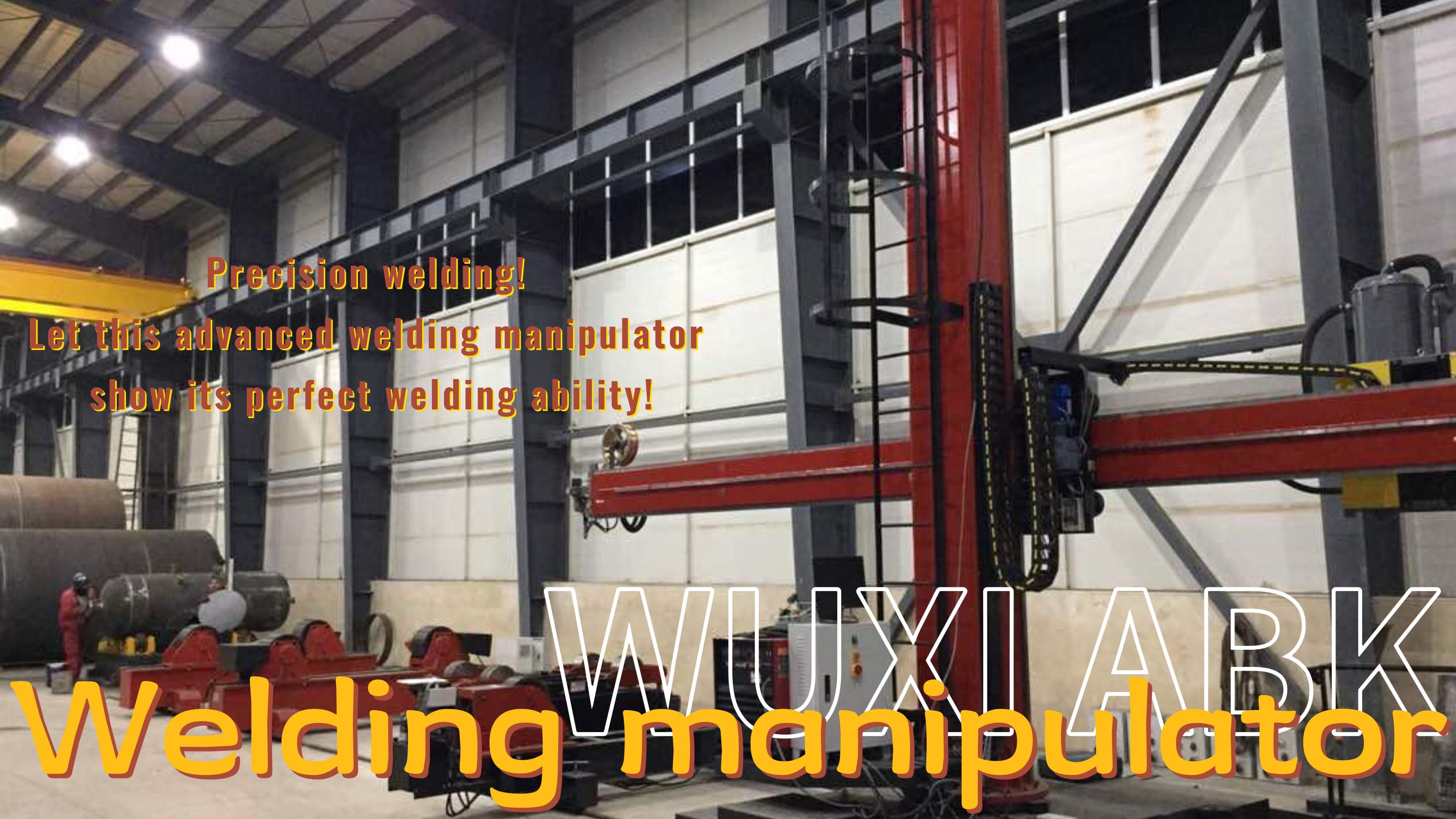 Welding Manipulator: Advancing Welding Precision and Efficiency
