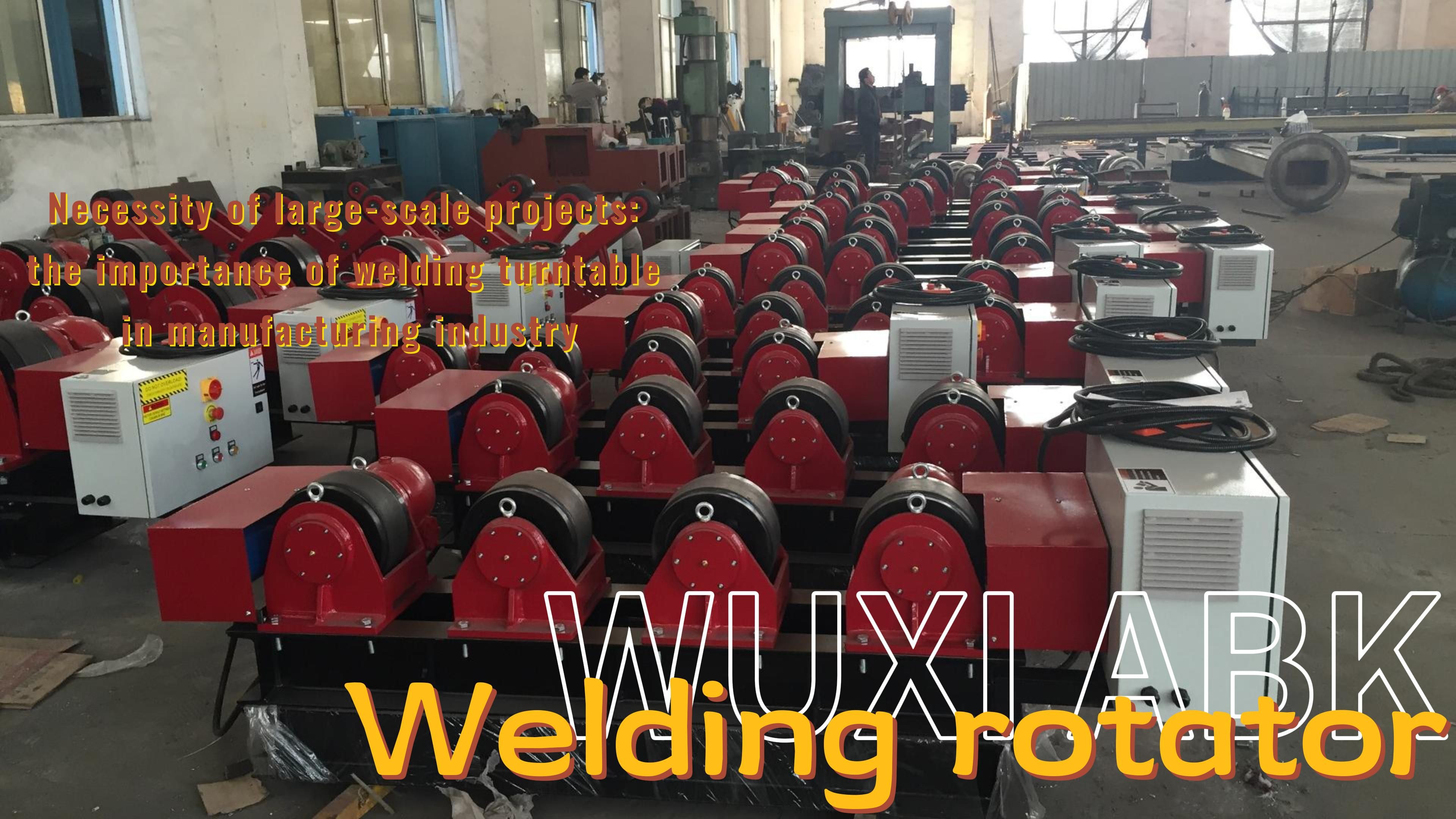 Optimizing Welding Processes with Welding Rotators: Enhancing Efficiency and Precision